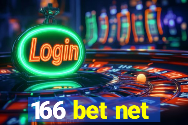 166 bet net